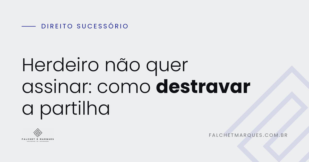 Un heredero no quiere firmar la partición: ¿qué se puede hacer?