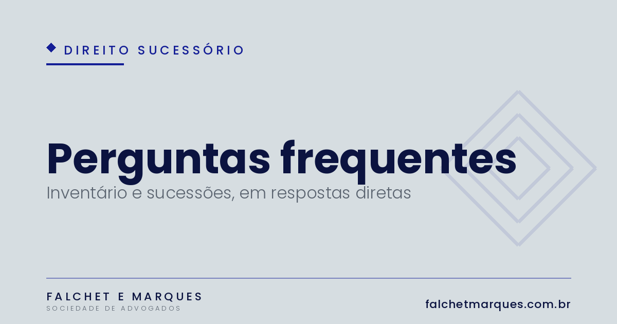 Perguntas frequentes sobre Direito Sucessório em São Paulo